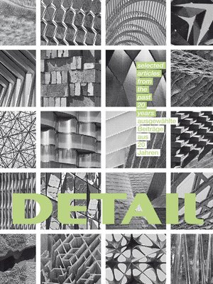 cover image of DETAIL--ausgewählte Beiträge aus 20 Jahren / selected articles from the past 20 years
